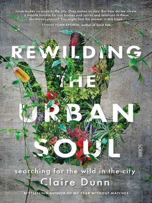 cover image of Rewilding the Urban Soul